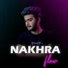 About Nakhra Flow Song